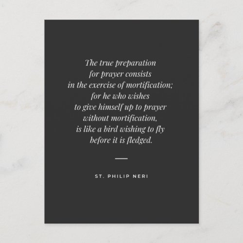 St Philip Neri Quote _ Prayer and mortification  Postcard
