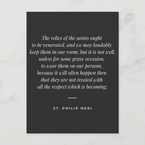 St Philip Neri Quote _ Relics of the saints Postcard