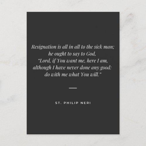 St Philip Neri Quote _ Resignation of the sick Postcard