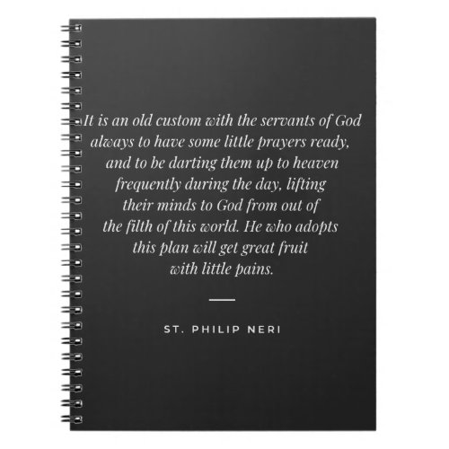 St Philip Neri Quote _ Spirit of prayer Notebook