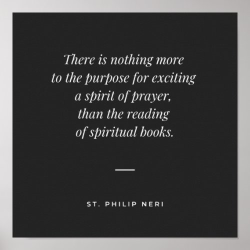 St Philip Neri Quote _ Spirit of Prayer Spiritual  Poster