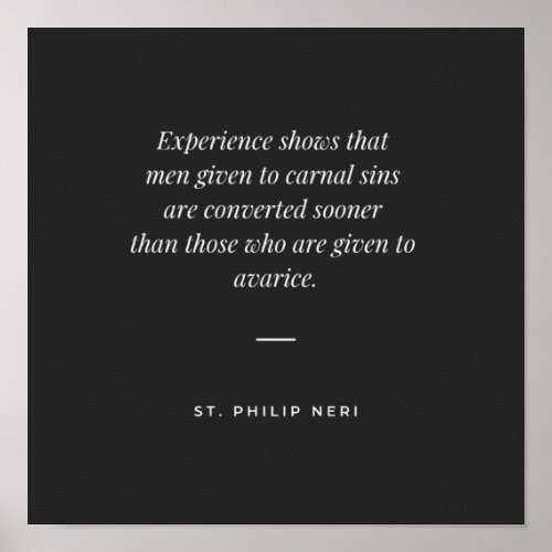 St Philip Neri Quote _ Spiritual Danger of Avarice Poster