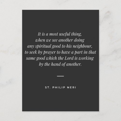 St Philip Neri Quote _ Support good with prayer Postcard