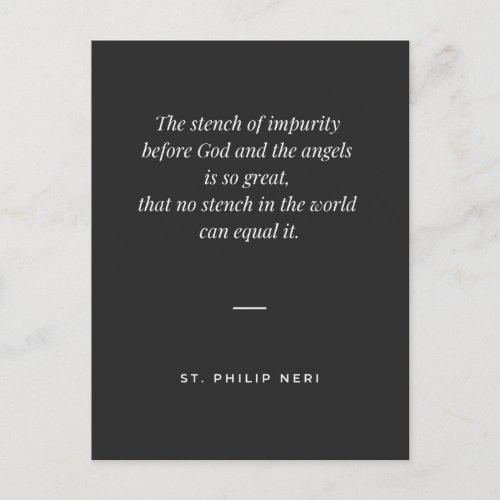 St Philip Neri Quote _ The stench of impurity  Postcard