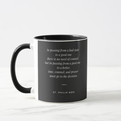 St Philip Neri Quote Time and prayer for decision Mug