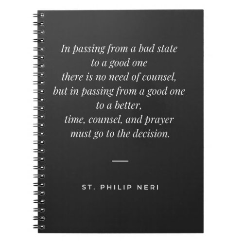 St Philip Neri Quote Time and prayer for decision Notebook