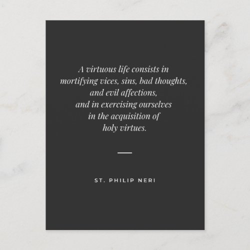 St Philip Neri Quote _ Virtuous Life Postcard