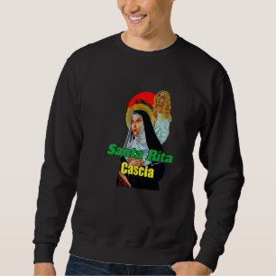 St Rita Of Cascia Prayer Catholic Patron Saint Los Sweatshirt