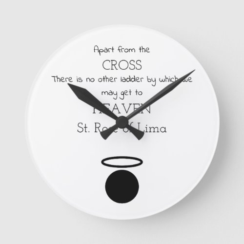 St Rose of Lima Quote Clock