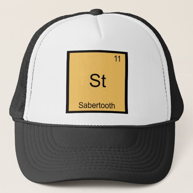 St - Sabertooth Funny Chemistry Element Symbol Tee Trucker Hat (Front)