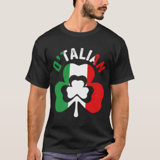 St Saint Patricks Day Irish Italian O'talian T-Shirt