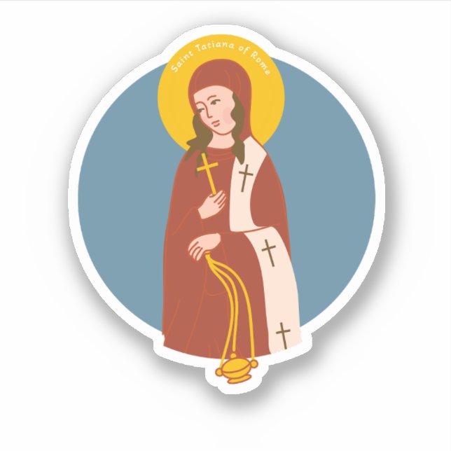 St. Tatiana of Rome Sticker (Front)