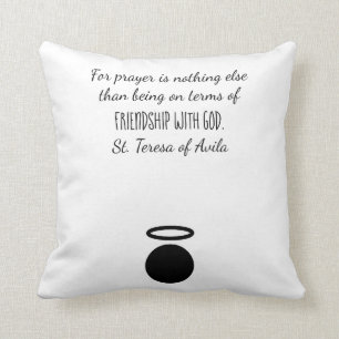 St. Teresa of Avila Quote Throw Pillow