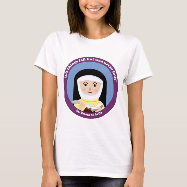 St. Teresa of Avila T-Shirt (Front)
