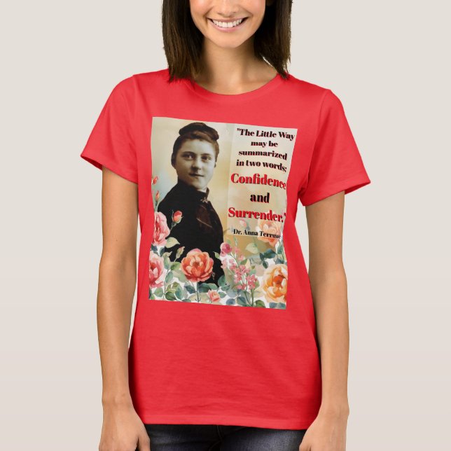 St Therese Dr Anna Terruwe Quote T-Shirt (Front)