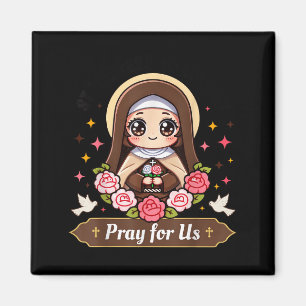 St Therese Of Lisieux Pray For Us Catholic Roses F Magnet