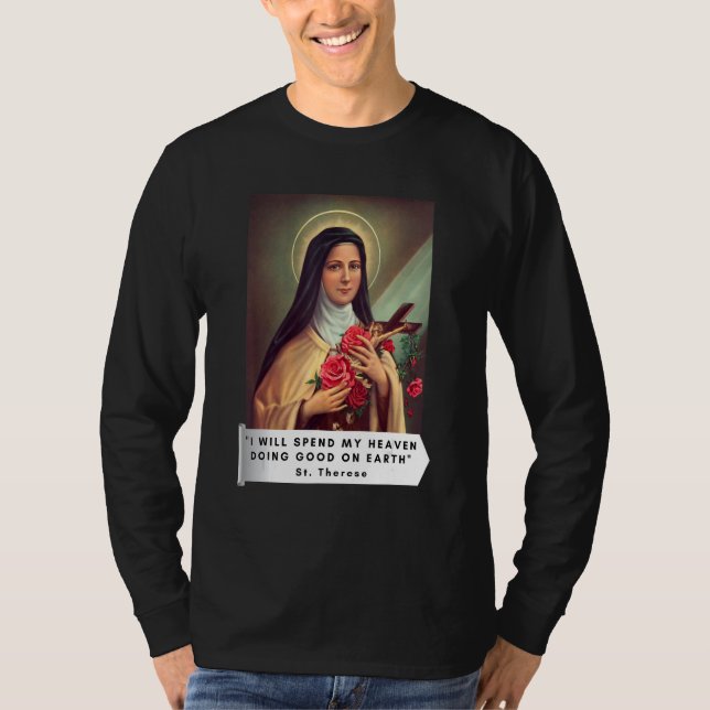 St Therese Of Lisieux Saint Therese Of Child Jesus T-Shirt (Front)