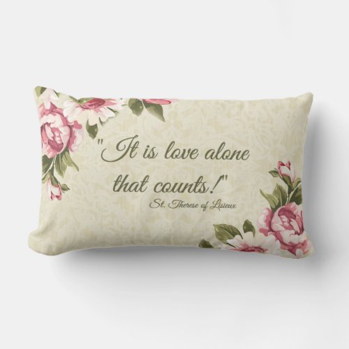 St Therese of Lisieux Saying LOVE Pink Roses Lumbar Pillow