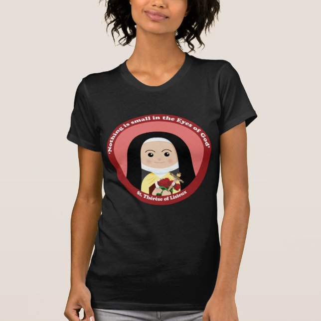 St. Thérèse of Lisieux T-Shirt (Front)