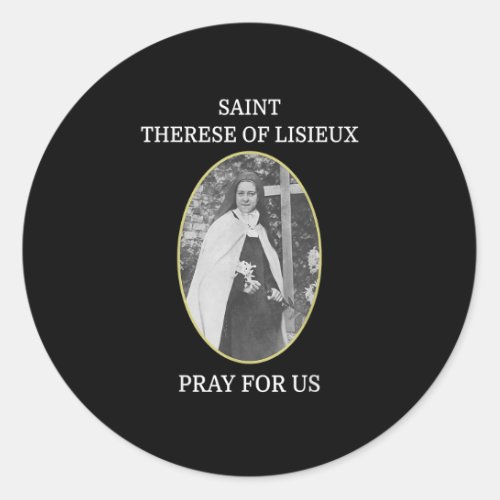 St Therese of Lisieux T_Shirt Saint Little Flower Classic Round Sticker
