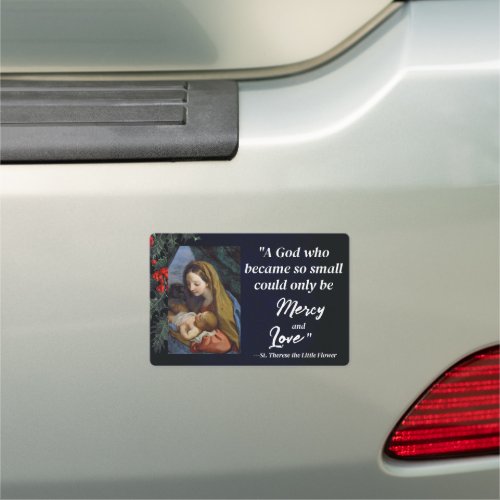 St Therese quote Keep Christ in Christmas Car Magnet