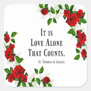 St. Therese Quote Roses Red Square Sticker