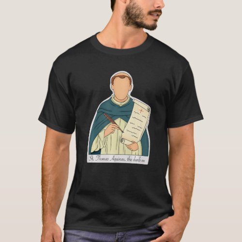 St Thomas Aquinas Patron Saint Of Students Catholi T_Shirt