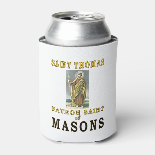 ST THOMAS PATRON SAINT of MASONS Can Cooler