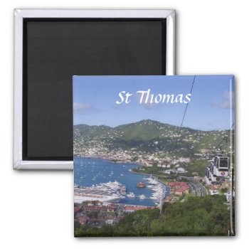 St Thomas View Magnet by addictedtocruises at Zazzle