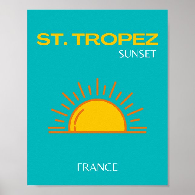 St Tropez, Sunset, Travel Art, Turquoise Poster (Front)