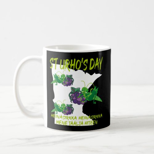 St Urhos Day Grasshopper Grapes Vineyard Minnesota Coffee Mug
