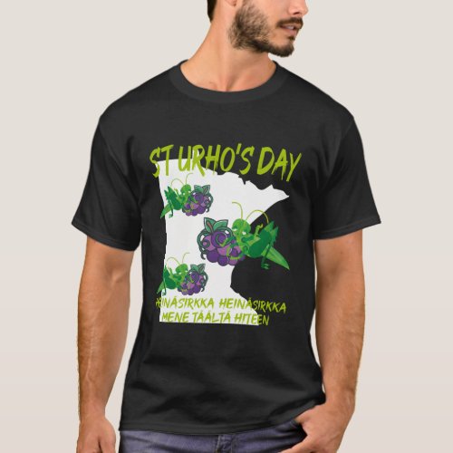 St Urhos Day Grasshopper Grapes Vineyard Minnesota T_Shirt