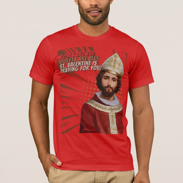 St. Valentine T-Shirt – Show Love Rooted in Faith (Front)