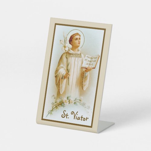 St Viator of Lyon the Catechist BF 02 Pedestal Sign