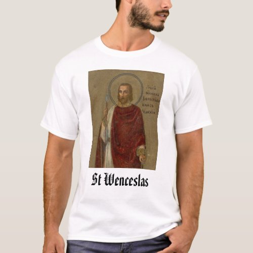 St Wenceslas St Wenceslas T_Shirt
