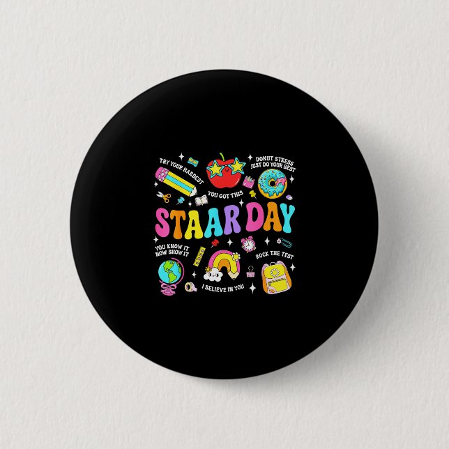 Staar day test teacher student positive teacher button (Front)