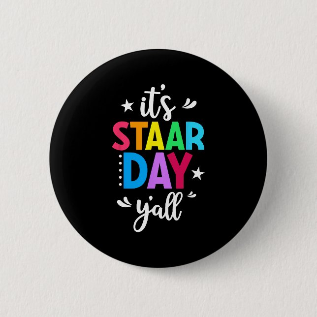 Staar Day Yall Test Day Testing Day Teacher Studen Button (Front)