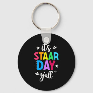 Staar Day Yall Test Day Testing Day Teacher Studen Keychain