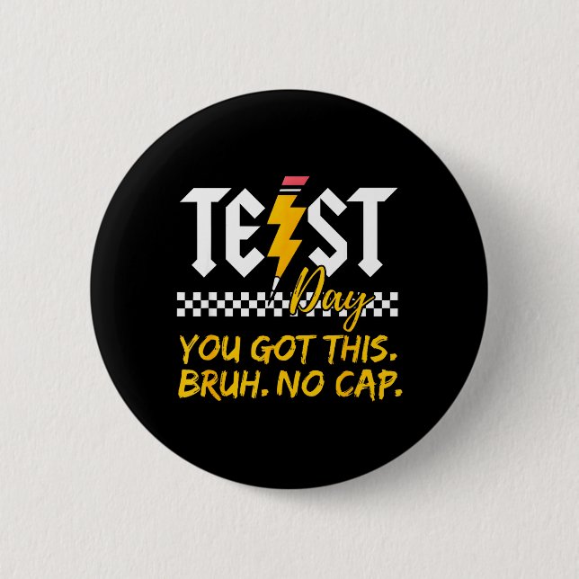 Staar State Testing Day Motivation Got This Bruh Button (Front)