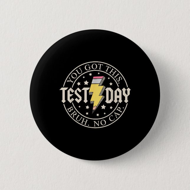 Staar State Testing Day Motivation You Got This Br Button (Front)