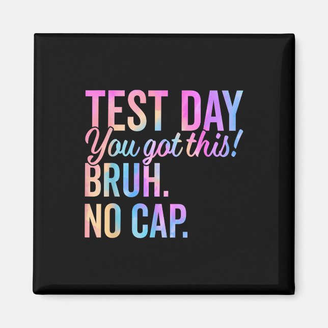 Staar State Testing Day Motivation You Got This Br Magnet (Front)
