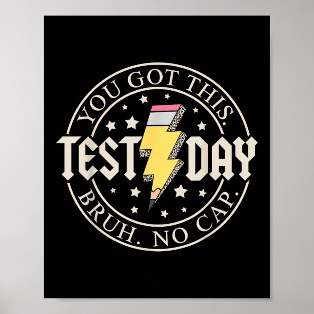 Staar State Testing Day Motivation You Got This Br Poster (Front)