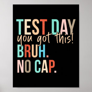 Staar State Testing Day Motivation You Got This Br Poster