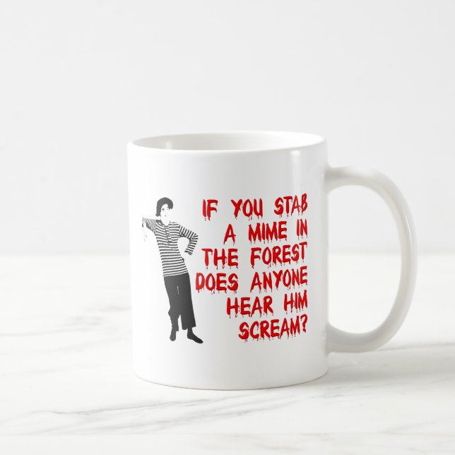Stab A Mime Funny Mug Humor (Right)