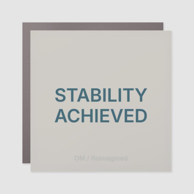 STABILITY ACHIEVED whiteboard magnet (Front)