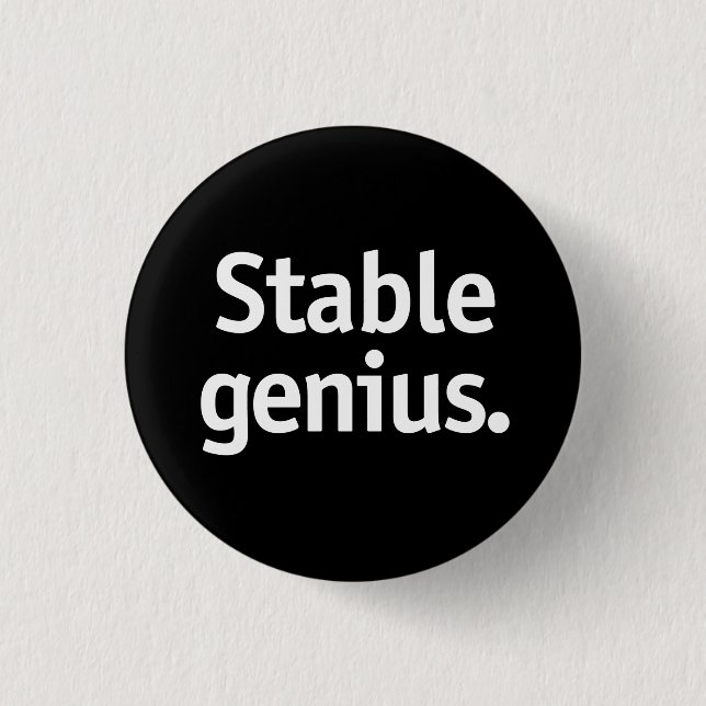 Stable genius. button (Front)