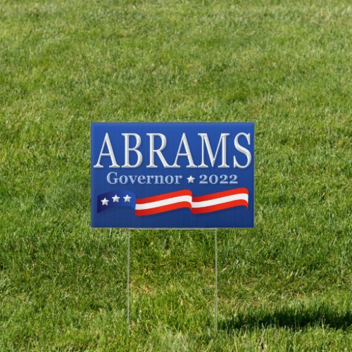 Stacey Abrams for Georiga Governor 2022 Yard Sign