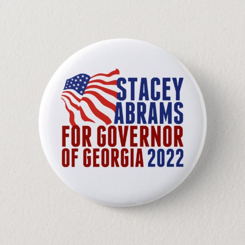 Stacey Abrams for Governor of Georgia Election Button