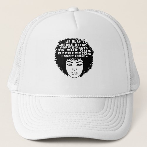 Stacey Abrams Georgia Vote Quote Trucker Hat