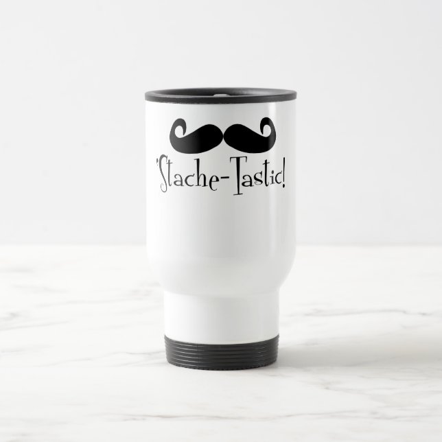 'Stache-tastic Travel Mug (Center)
